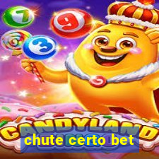 chute certo bet